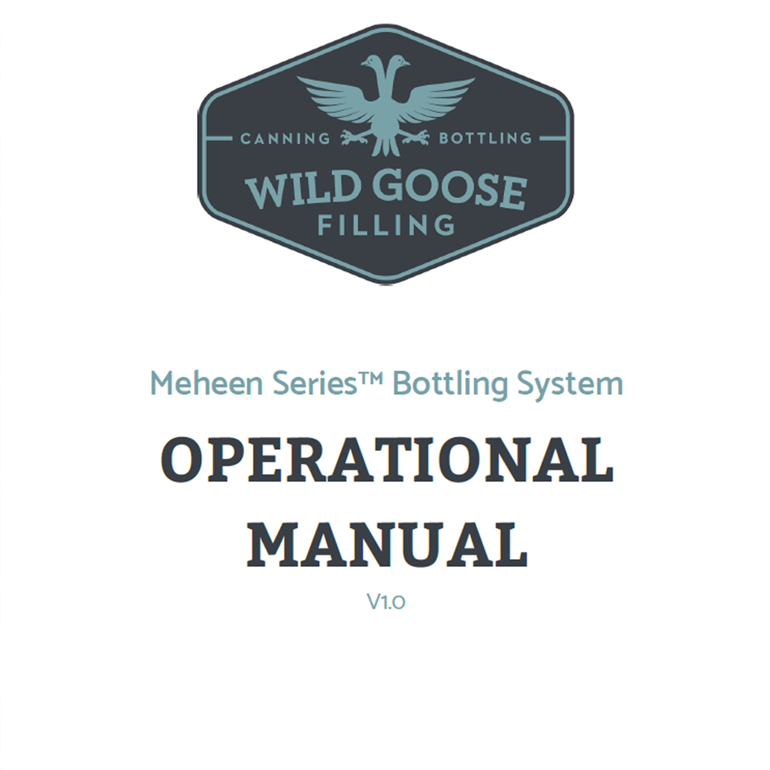 Meheen Series Bottling System Operational Manual